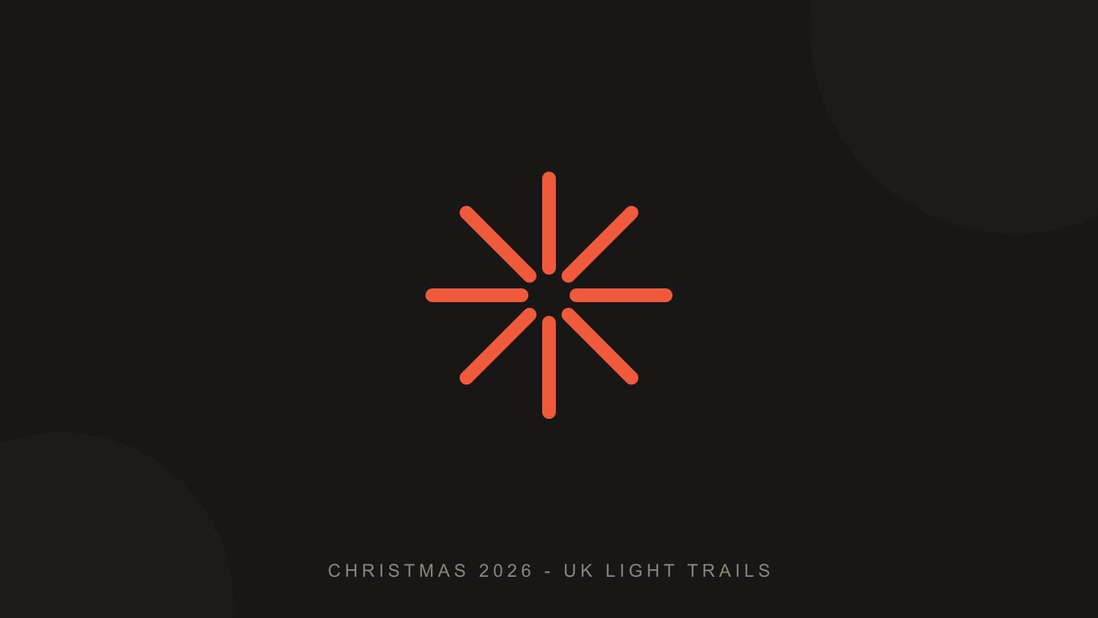 Illustration of a coral eight-pointed starburst on a dark charcoal background, captioned Christmas 2026 UK light trails.